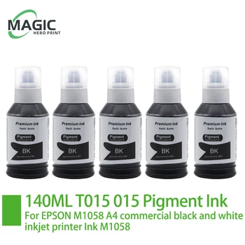Висококачествен 140ML T015 015 пигментно мастило Съвместим за EPSON M1058 A4 търговски черно-бял мастиленоструен принтер Мастило M1058